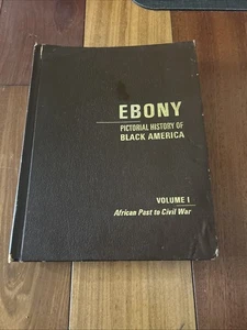 1971 Ebony Pictorial History of Black America Vol. 1 African Past to Civil War - Picture 1 of 10