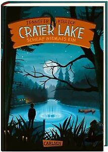 Crater Lake: Schlaf NIEMALS ein (Crater Lake 1): Ei... | Buch | Zustand sehr gut