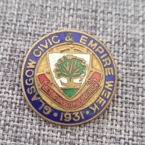 INSIGNIA ESMALTADA VINTAGE GLASGOW CIVIC & EMPIRE SEMANA 1931  - Imagen 1 de 2