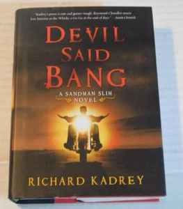 DEVIL SAID BANG A Sandman Slim Novel 1ST ED INSCRIBED & SIGNED by RICHARD KADREY - Picture 1 of 4
