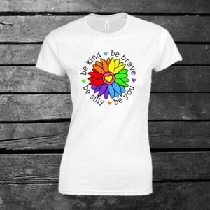 Be Kind Be Brave Be Silly Be You T-shirt Ladies Gift Birthday Mother's Day - Picture 1 of 1