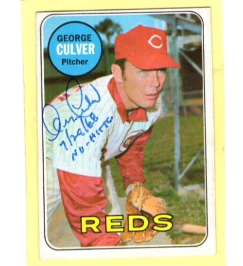Autographed George Culver "7-29-68 No Hitter" Reds 1969 Topps #635 - Image 1 of 1