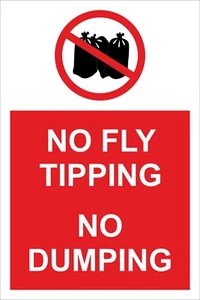 NO DUMPING - NO FLY TIPPING - NO LITTERING SIGN A4 - A3 - Picture 1 of 13