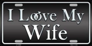 I Love My Wife Metal Novelty License Plate Tag - Picture 1 of 1