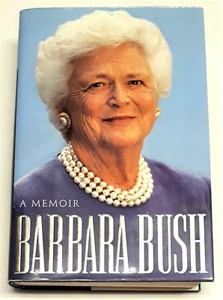 A Memoir, Barbara Bush, 1st Hardcover, Signed Edition, Charles Scribner's 1994 - Picture 1 of 12
