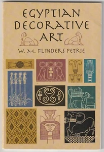 Egyptian Decorative Art  W.M. Flinders Petrie , en anglais - Picture 1 of 2