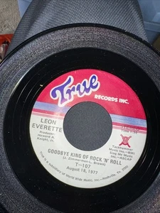 1977 PROMO Leon Everette GOODBYE KING OF ROCK ‘N ROLL (45RPM 7” Single) (J266) - Picture 1 of 2