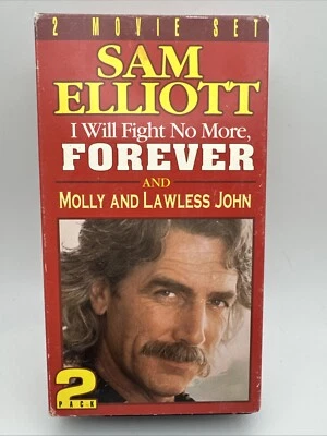 SAM ELLIOTT (1) I WILL FIGHT NO MORE FOREVER (2) MOLLY & LAWLESS JOHN VHS G7 - Image 1 of 3