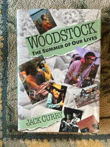 Woodstock : The Summer of Our Lives by Jack Curry (1989, Hardcover) 1st. Edition - Picture 1 of 6