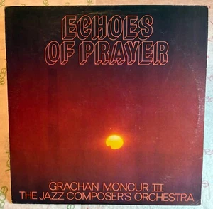 GRACHAN MONCUR III - Echoes of Prayer ~ JCOA 1009 w/Bley | Recorded: 1974 -RARE - Picture 1 of 6