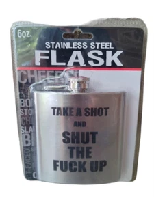 Stainless Steel Flask - Take A Shot and Shut The F**K Up - Brand New in Package - Picture 1 of 4