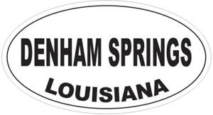 Denham Springs Louisiana Oval Bumper Sticker or Helmet Sticker D4040 - Picture 1 of 1