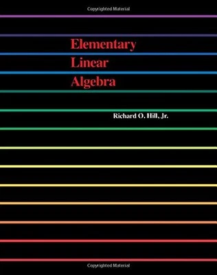 Elementary Linear Algebra, Hill, Richard O. - Image 1 of 2