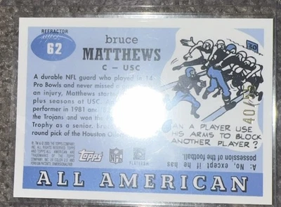 2005 All American Retired Edition Chrome Refractor /55 Bruce Matthews HOF - Image 1 of 2