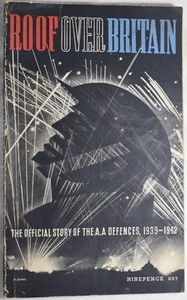 ROOF OVER BRITAIN. OFFICIAL STORY OF THE ANTI AIRCRAFT DEFENCES 1939-42 WW2 AA - Imagen 1 de 6