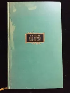 Die Toten Befehlen by Vicente Blasco Ibanez (German) Hardcover Vintage - Imagen 1 de 5