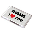 FRIDGE MAGNET - Hollis - I Love You - Name Gift