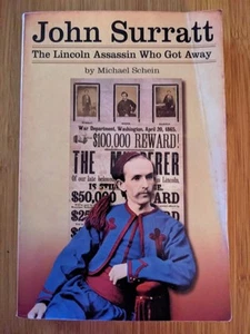 John Surratt: The Lincoln Assassin Who Got Away Michael Schein-Paperback - Foto 1 di 2