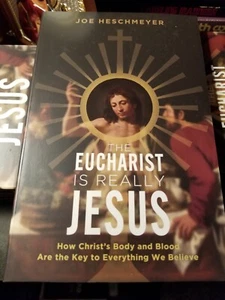 The Eucharist is Really Jesus, Signed By Joe Heschmeyer (NEW) - Picture 1 of 4