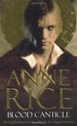 Blood Canticle: The Vampire Chronicles 10-Anne Rice