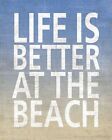 COASTAL ART PRINT - Life Is Better At The Beach  Sparx Studio Ocean Poster 16x20