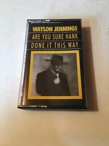 Waylon Jennings cassette tape are you sure hank done it this way - Picture 1 of 3