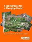 Food Gardens For A Changing World By Daniela Soleri (English) Paperback Book