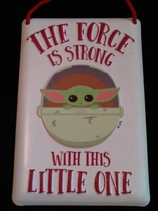 Star Wars Baby Yoda " The Force Is Strong With This Little One " Metal Sign NWT - Picture 1 of 2