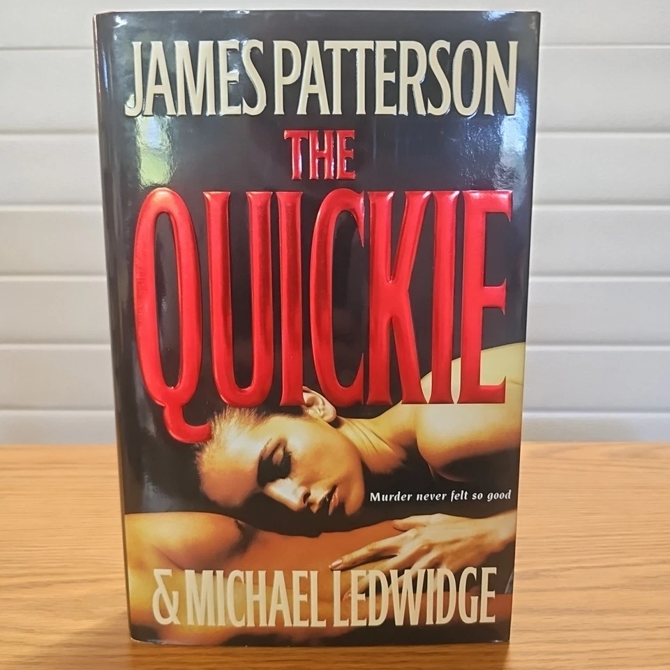 Quickie by James Patterson and Michael Ledwidge (2007, Hardcover) - Image 1 of 1