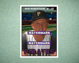 Bob Robertson Pittsburgh Pirates 1967 Style Custom Baseball Art Card