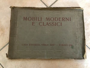 MOBILI MODERNI E CLASSICI, Casa Editrice Itala Ars, Torino 1926 - Picture 1 of 12