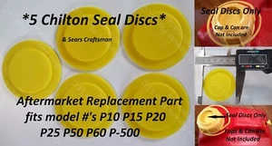 "5 NEW CHILTON SEAL DISCS" Sears Craftsman Gas Cans P10 P15 P20 P25 P50 P60 P500 - Picture 1 of 10