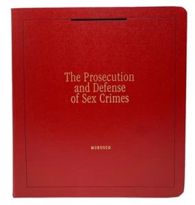 * 2006 LexisNexis, The Prosecution and Defense of Sex Crimes, B. Anthony Morosco - Picture 1 of 10