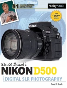 David Busch's NIKON D500 Camera Guide to Digital SLR Photography Book~528 pg~NEU - Bild 1 von 1