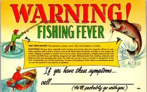 Vintage Postcard Warning Fishing Fever ~ If you have these symptoms Fish Humor  - Picture 1 of 3