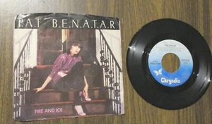 45 RPM VINYL SINGLE FIRE AND ICE BY PAT BENATAR WITH PIC SLEEVE - Picture 1 of 1