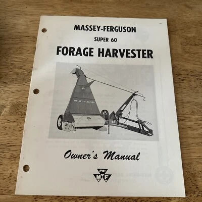 Vintage 1961 Massey Ferguson Super 60 Forage Harvester Owners Manual - Image 1 of 4