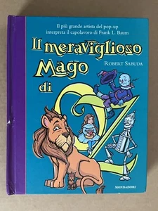 Robert Sabuda - IL MERAVIGLIOSO MAGO DI OZ - Mondadori 2010 libro pop up - Picture 1 of 11