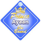 Crown Prince Ayaan On Board Personalised Baby Boy Car Sign