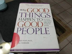 Why Good Things Happen to Good People: How to Live a Longer, Healthi - VERY GOOD - Picture 1 of 1