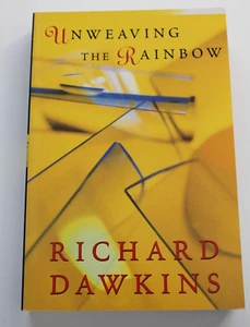 Unweaving the Rainbow by Richard Dawkins (See Description) - Picture 1 of 5