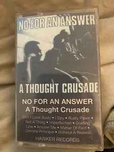 No For An Answer *A Thought Crusade *cassette tape *LOOSE *FAN MADE INSERT *NM - Picture 1 of 6