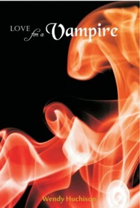 Love for a Vampire by Wendy Huchison - Picture 1 of 1