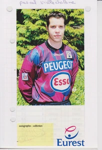 FOOTBALL CARTE PASCAL VILLECHALANE FC SOCHAUX SIGNATURE ORIGINALE - Picture 1 of 1