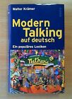 Modern Talking auf deutsch - Walter Krämer (2000, Geb.)   (Nur drin geblättert)