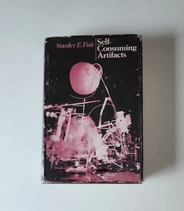 First Edition SELF-CONSUMING ARTIFACTS Stanley Fish HARDCOVER 1st 1972 - Bild 1 von 5