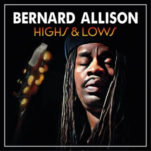 Bernard Allison Highs & Lows CD RUF1294 Neu
