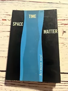 Space Time Matter by Hermann Weyl Relativity Physics Mathematics 1922 Paperback - Picture 1 of 7