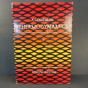 A COURSE IN STATISTICAL THERMODYNAMICS By Joseph Kestin HC Text Book 1966 - Foto 1 di 13
