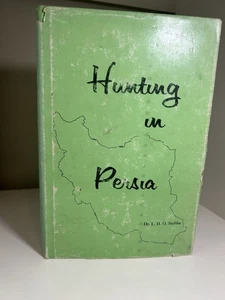 Signed Hunting In Persia by L H O Stobbe Fars Ostan Shiraz Iran - Picture 1 of 5